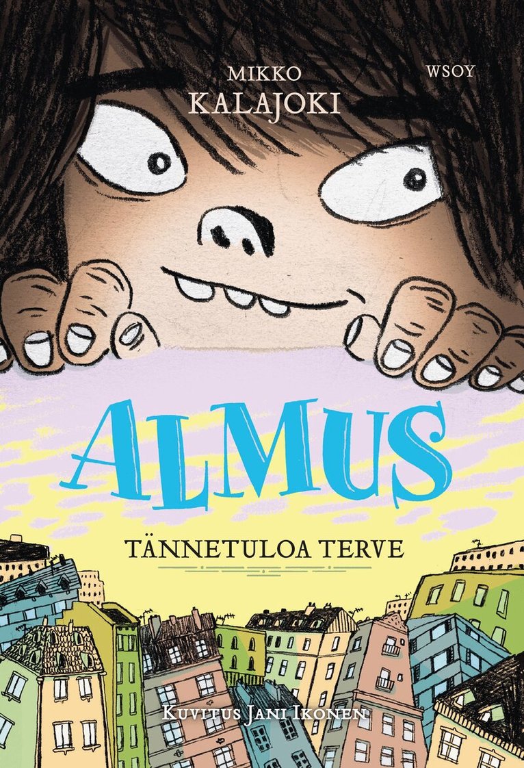 Mikko Kalajoki - Almus: Tännetuloa terve, E-bok