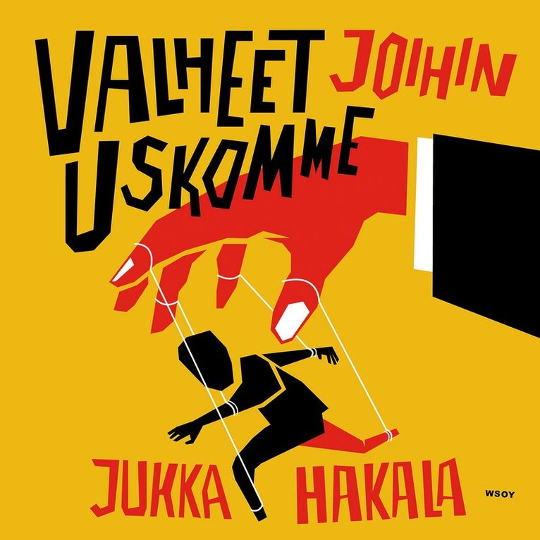 Jukka Hakala - Valheet joihin uskomme, Ljudbok
