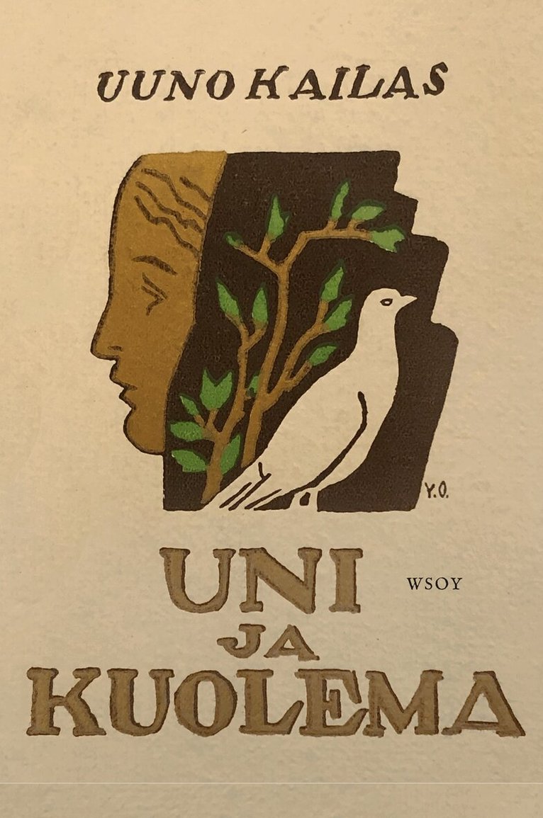 Uuno Kailas - Uni ja kuolema, E-bok