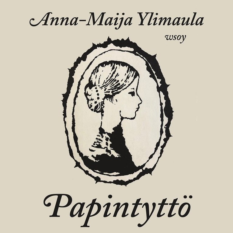 Anna-Maija Ylimaula - Papintyttö, Ljudbok