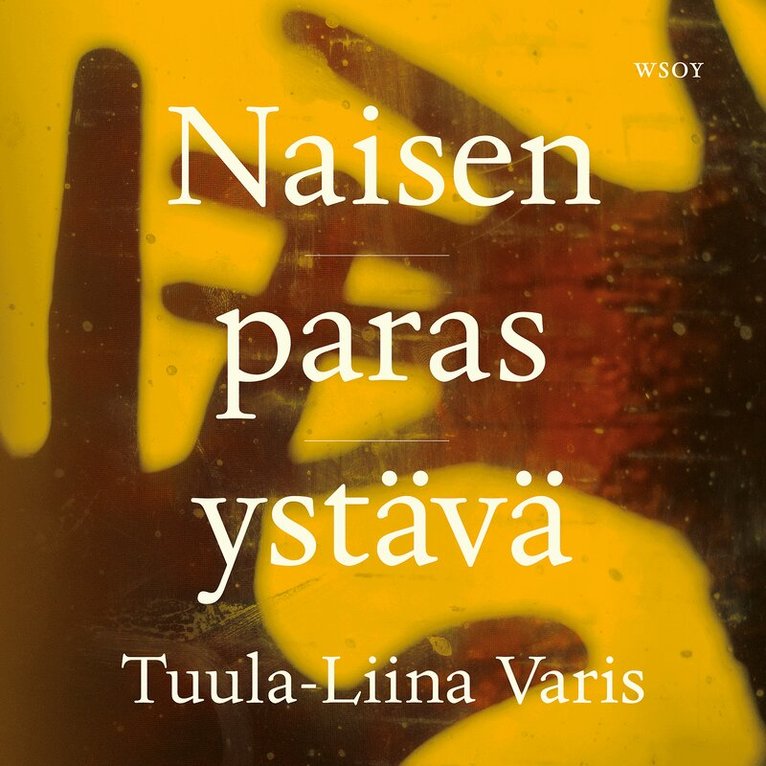 Tuula-Liina Varis - Naisen paras ystävä, Ljudbok