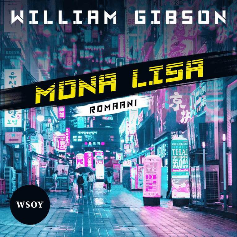 William Gibson - Mona Lisa, Ljudbok