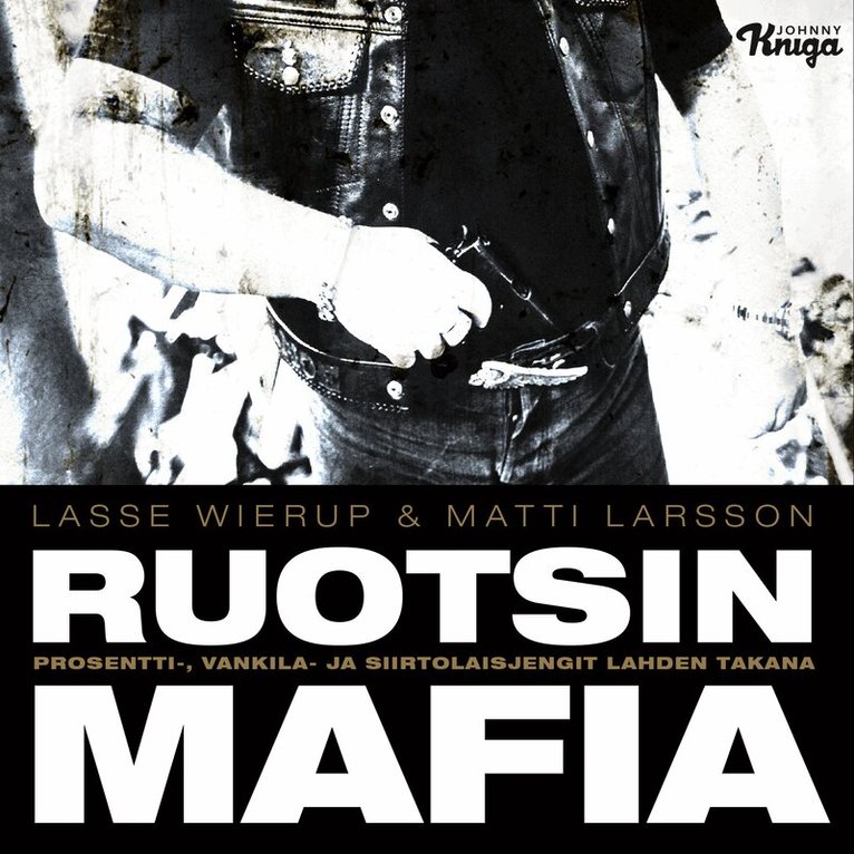 Lasse Wierup, Matti Larsson - Ruotsin mafia, Ljudbok