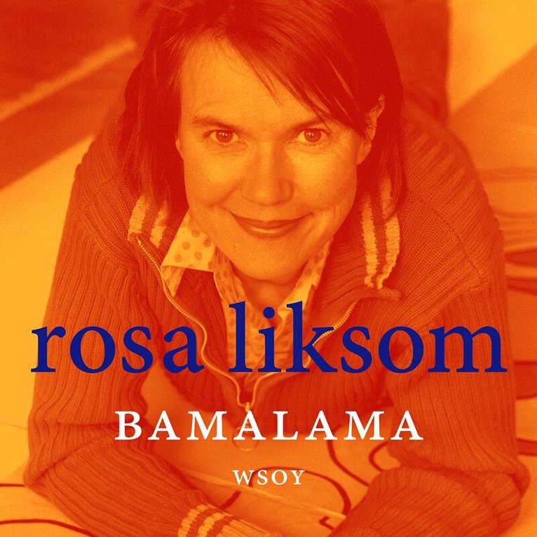 Rosa Liksom - BamaLama, Ljudbok