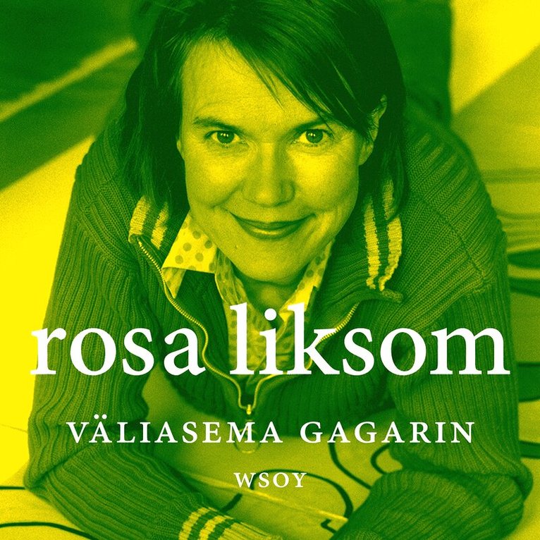 Rosa Liksom - Väliasema Gagarin, Ljudbok