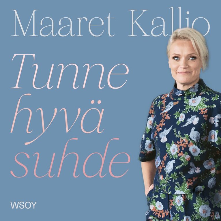 Maaret Kallio - Tunne hyvä suhde, Ljudbok