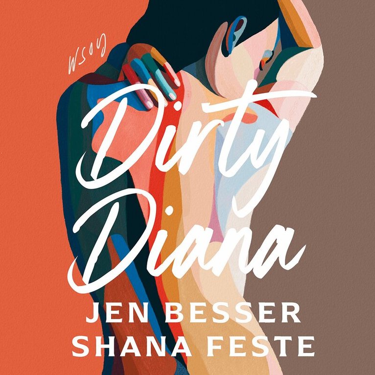 Shana Feste, Jen Besser - Dirty Diana, Ljudbok
