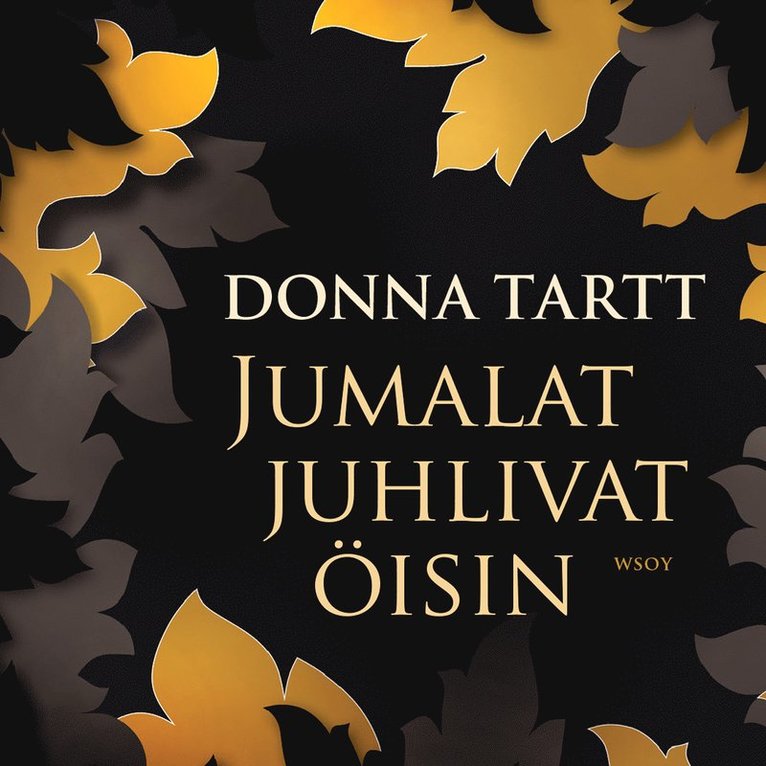 Donna Tartt - Jumalat juhlivat öisin, Ljudbok