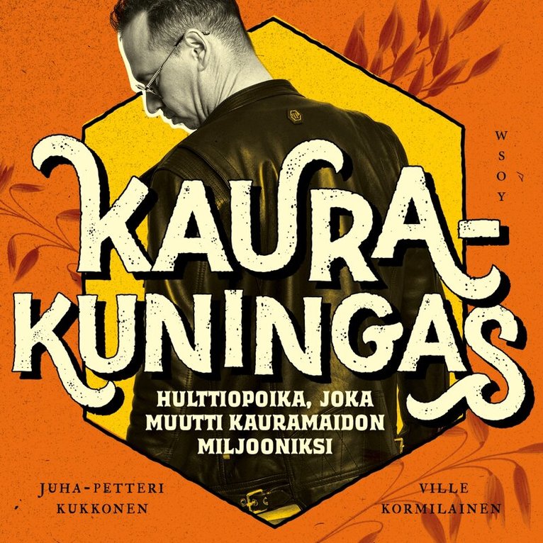 Ville Kormilainen, Juha-Petteri Kukkonen - Kaurakuningas, Ljudbok