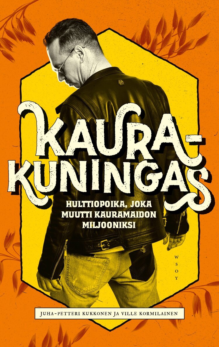 Ville Kormilainen, Juha-Petteri Kukkonen - Kaurakuningas, E-bok