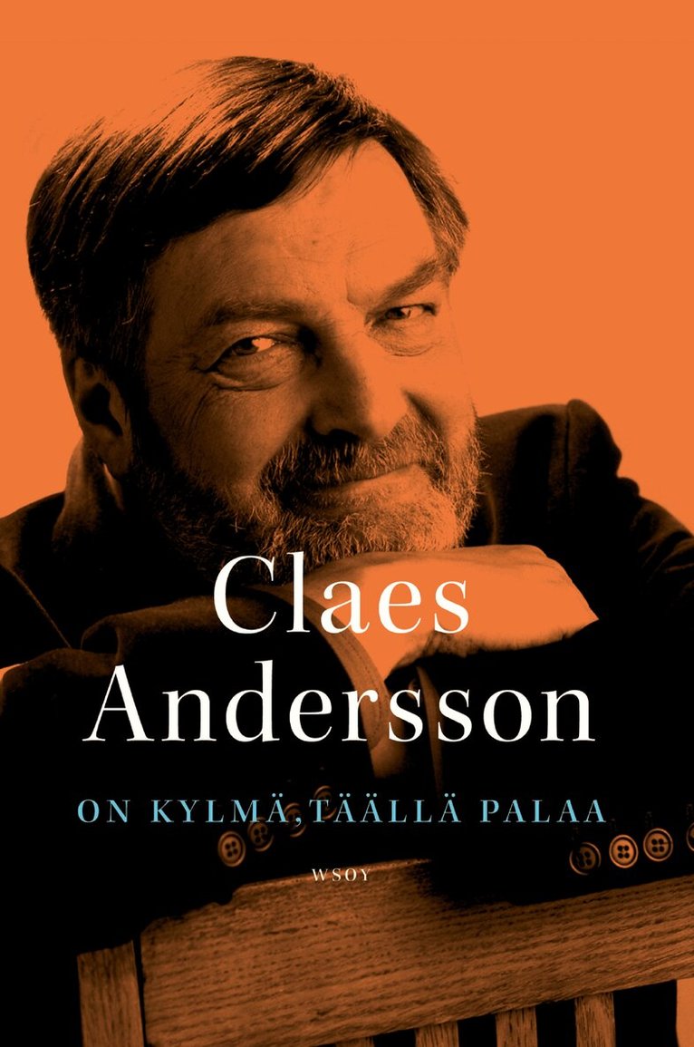 Claes Andersson - On kylmä, täällä palaa, E-bok