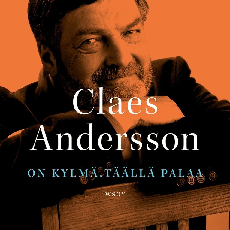 Claes Andersson - On kylmä, täällä palaa, Ljudbok. Tillgänglighet: Lägg i varukorg