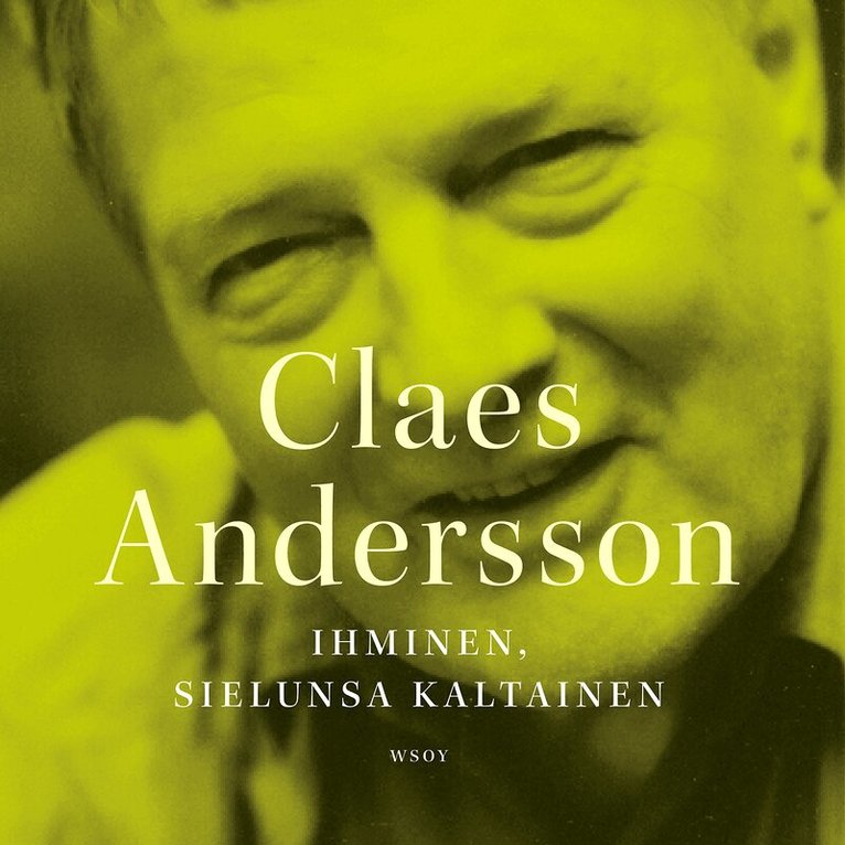 Claes Andersson - Ihminen, sielunsa kaltainen, Ljudbok. Tillgänglighet: Lägg i varukorg