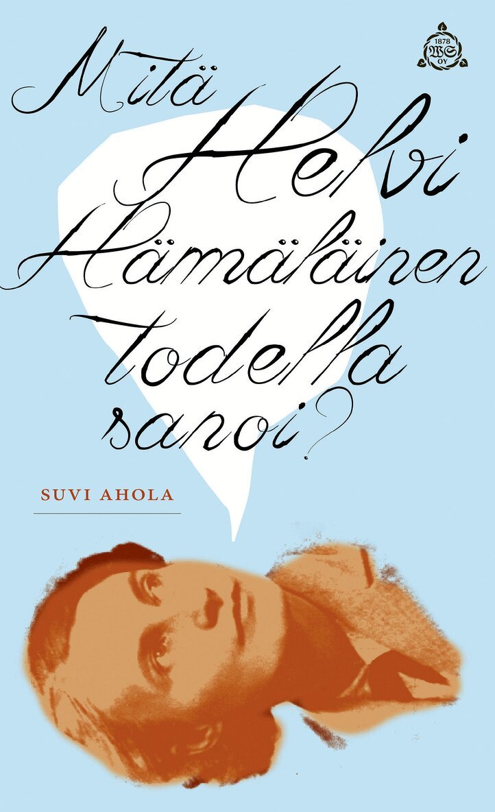 Suvi Ahola - Mitä Helvi Hämäläinen todella sanoi?, E-bok