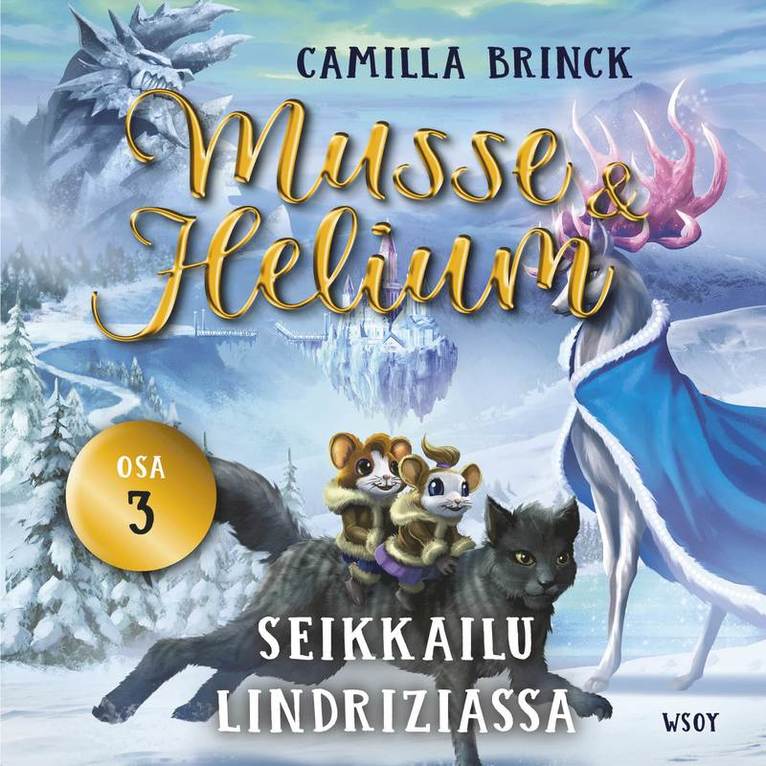 Camilla Brinck - Musse ja Helium 3: Seikkailu Lindriziassa, Ljudbok