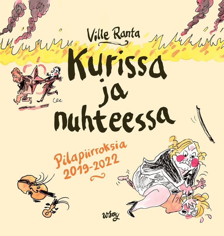 Ville Ranta - Kurissa ja nuhteessa, E-bok