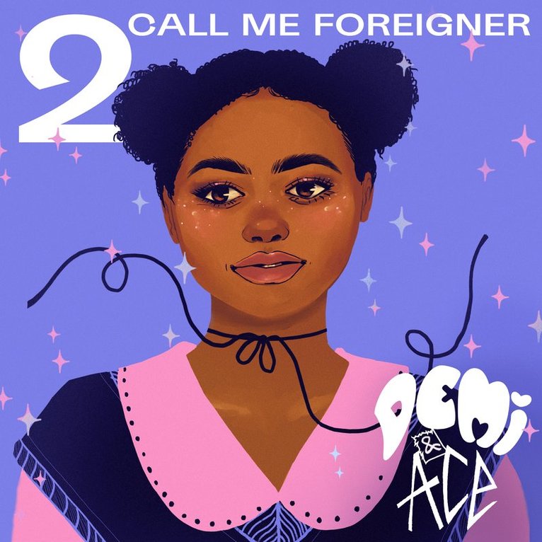 Laura Eklund Nhaga - Demi and Ace 2: Call me Foreigner, Ljudbok