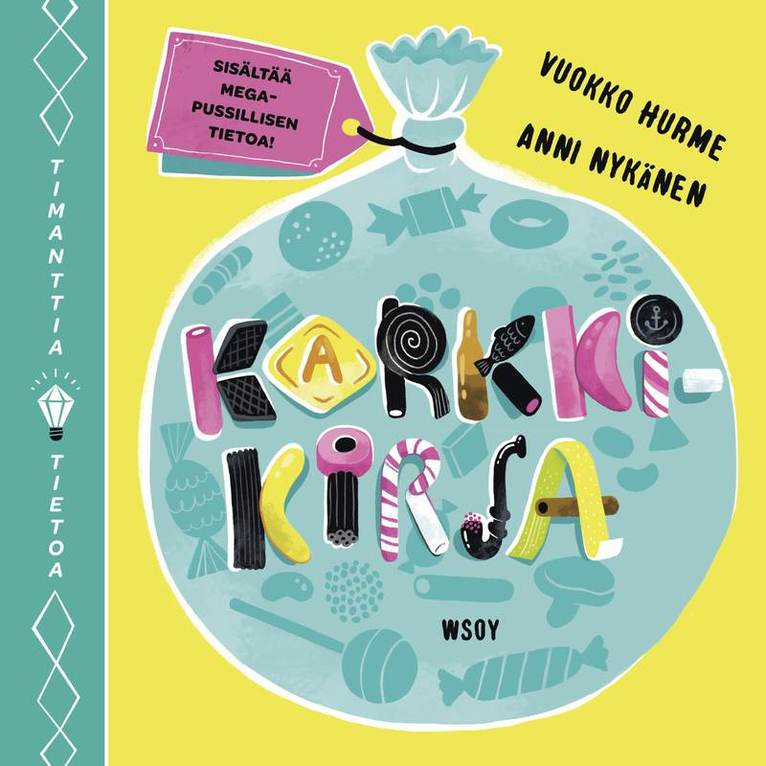 Vuokko Hurme - Timanttia tietoa: Karkkikirja, Ljudbok