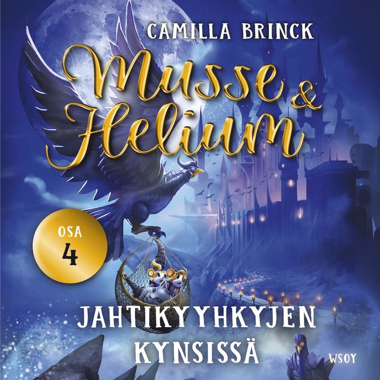Camilla Brinck - Musse ja Helium 4: Jahtikyyhkyjen kynsissä, Ljudbok