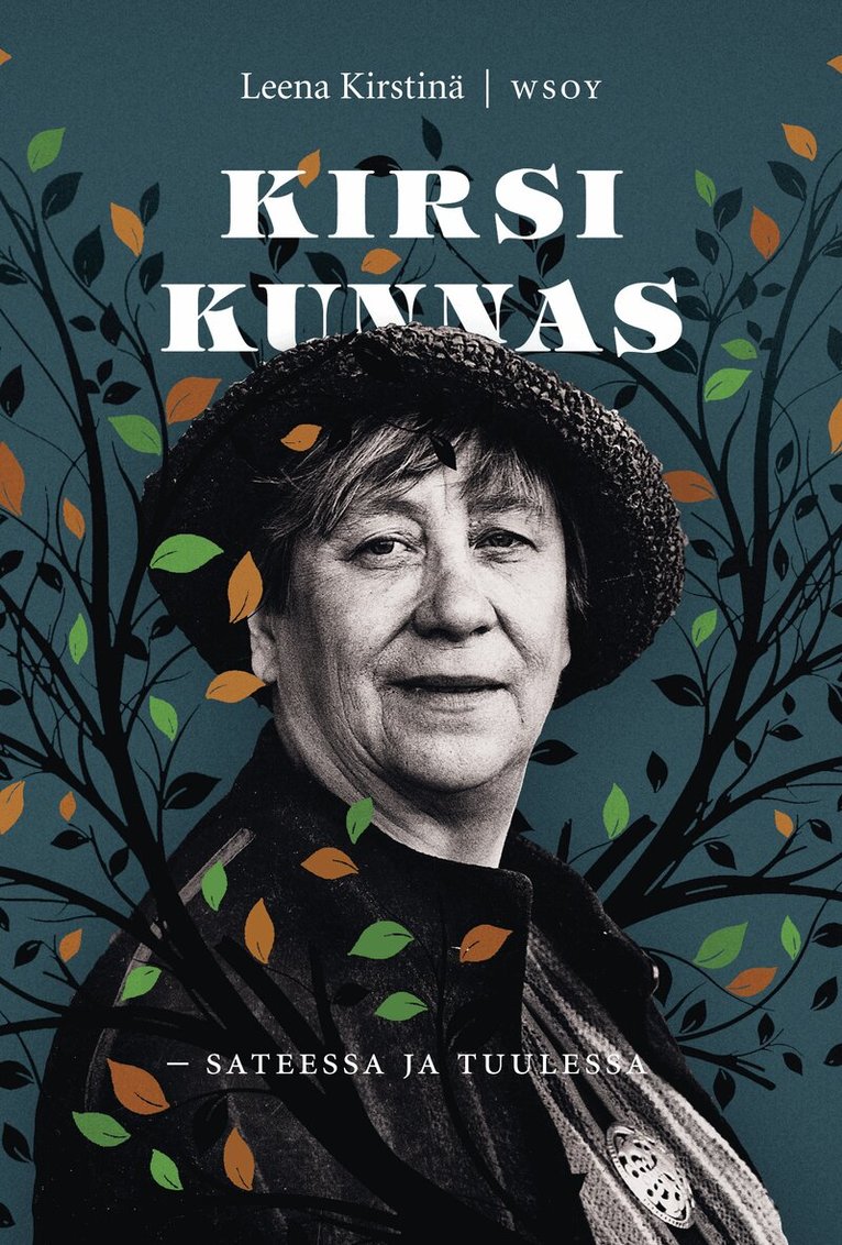 Leena Kirstinä - Kirsi Kunnas - sateessa ja tuulessa, E-bok