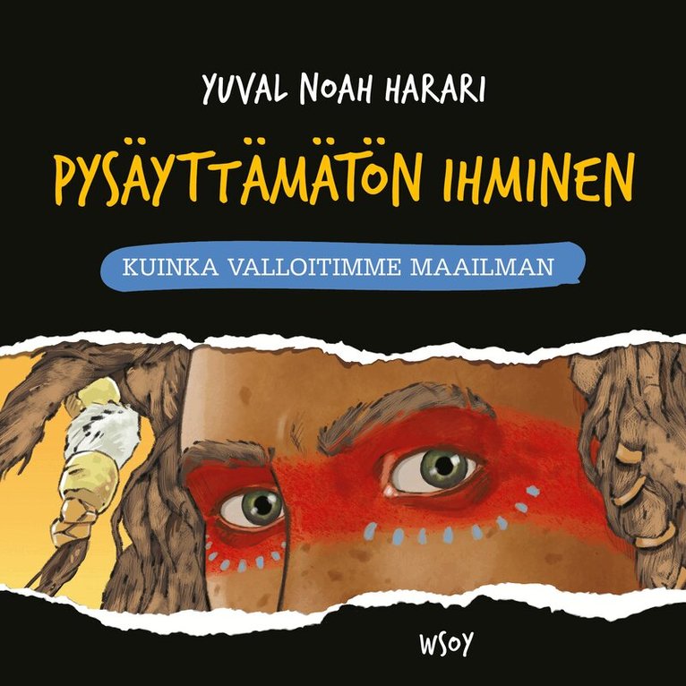 Yuval Noah Harari - Pysäyttämätön ihminen: Kuinka valloitimme maailman, Ljudbok