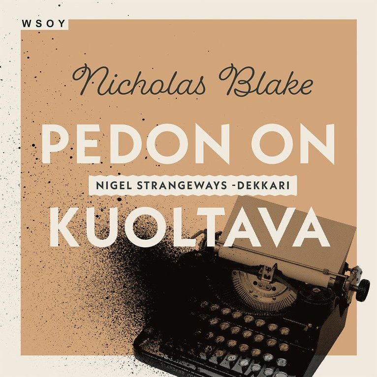 Nicholas Blake - Pedon on kuoltava, Ljudbok
