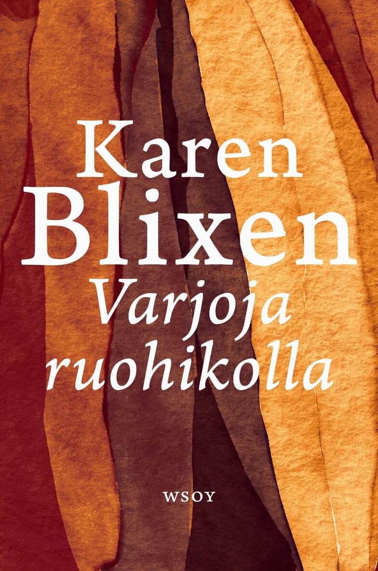Karen Blixen - Varjoja ruohikolla, E-bok