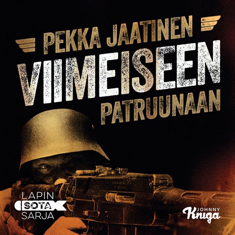 Pekka Jaatinen - Viimeiseen patruunaan, Ljudbok. Tillgänglighet: Lägg i varukorg
