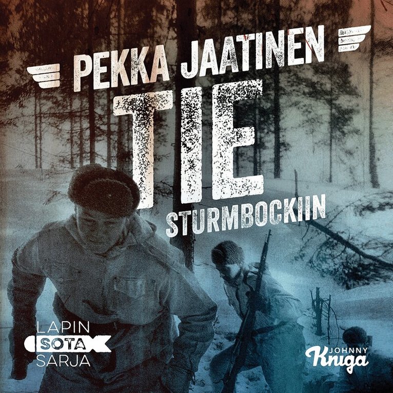 Pekka Jaatinen - Tie Sturmbockiin, Ljudbok