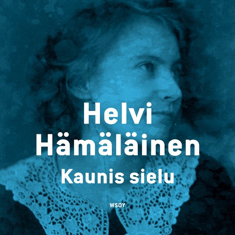 Helvi Hämäläinen - Kaunis sielu, Ljudbok