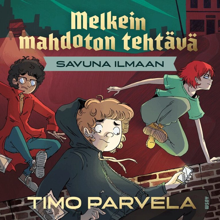 Timo Parvela - Melkein mahdoton tehtävä - Savuna ilmaan, Ljudbok