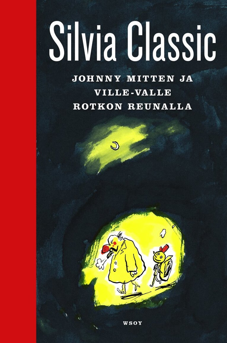 Miki Liukkonen, Silvia Classic - Johnny Mitten & Ville-Valle rotkon reunalla, E-bok
