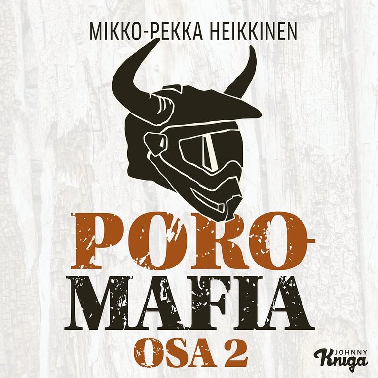 Mikko-Pekka Heikkinen - Poromafia Osa 2, Ljudbok