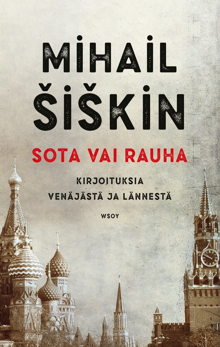 Mihail Šiškin - Sota vai rauha, E-bok
