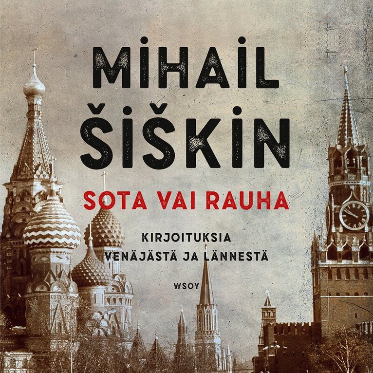 Mihail Šiškin - Sota vai rauha, Ljudbok