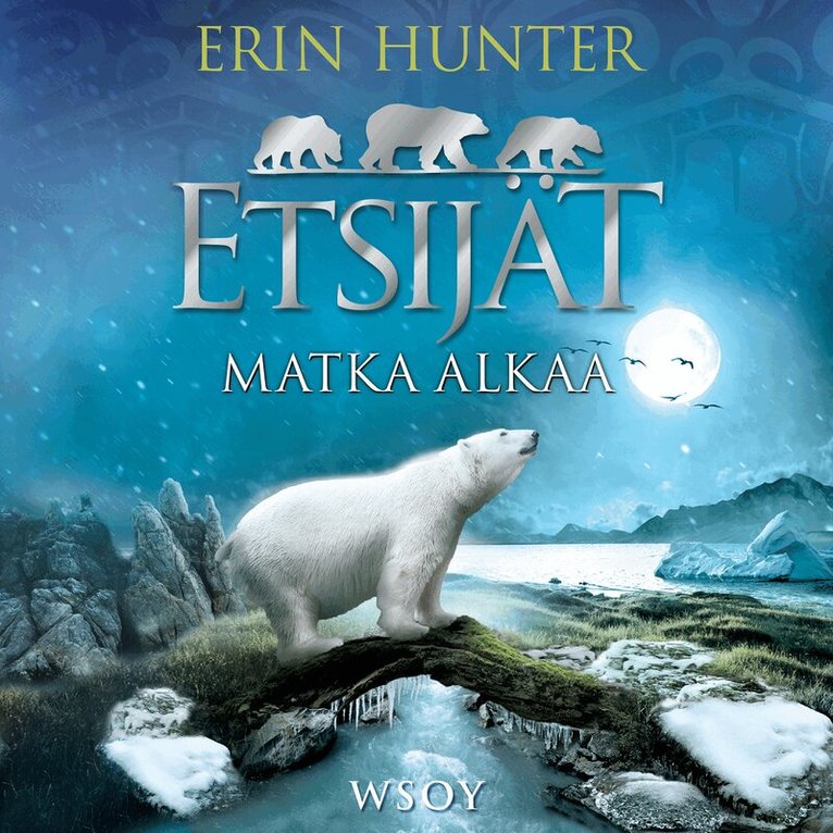 Erin Hunter - Etsijät: Matka alkaa, Ljudbok