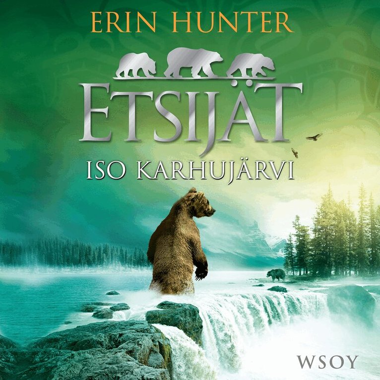 Erin Hunter - Etsijät: Iso Karhujärvi, Ljudbok