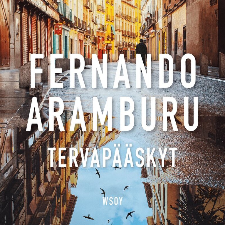 Fernando Aramburu - Tervapääskyt, Ljudbok