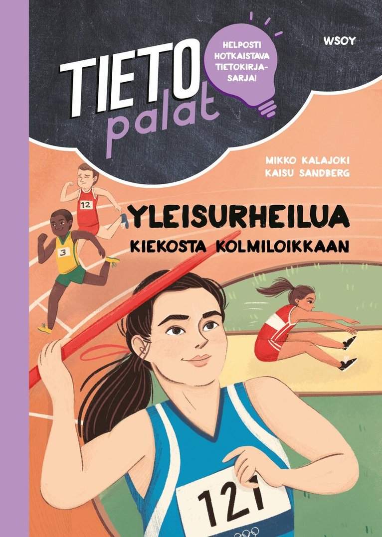 Mikko Kalajoki - Tietopalat: Yleisurheilua kiekosta kolmiloikkaan, E-bok