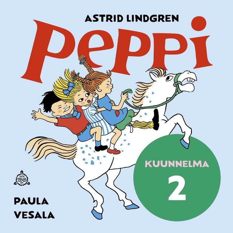 Astrid Lindgren, Paula Vesala - Peppi keksii uuden sanan. Kuunnelma osa 2, Ljudbok