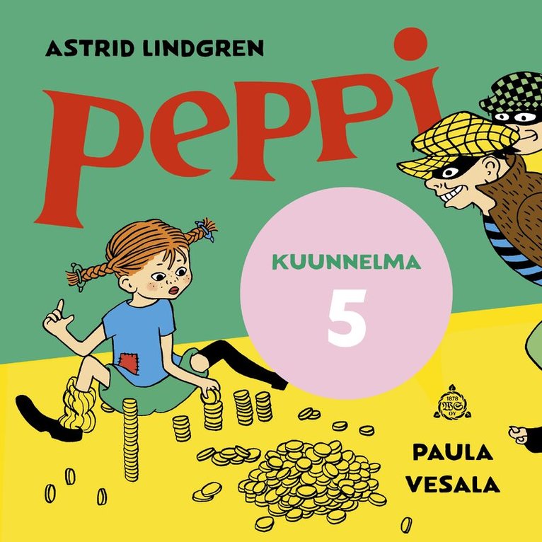 Astrid Lindgren, Paula Vesala - Peppi ja varkaat. Kuunnelma osa 5, Ljudbok