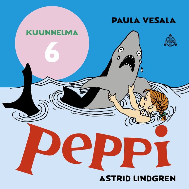 Astrid Lindgren, Paula Vesala - Peppi järjestää läksiäiset. Kuunnelma osa 6, Ljudbok