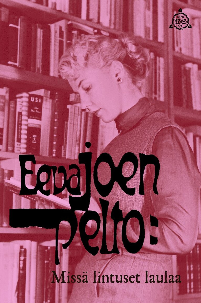 Eeva Joenpelto - Missä lintuset laulaa, E-bok