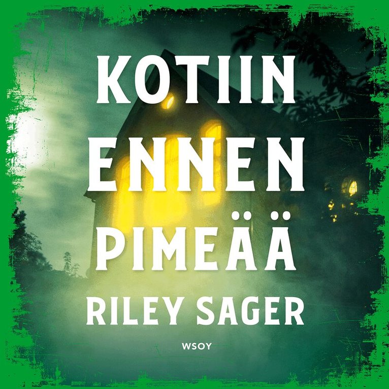 Riley Sager - Kotiin ennen pimeää, Ljudbok
