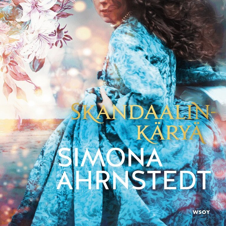 Simona Ahrnstedt - Skandaalinkäryä, Ljudbok