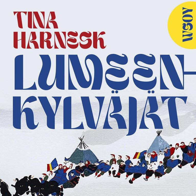 Tina Harnesk - Lumeenkylväjät, Ljudbok