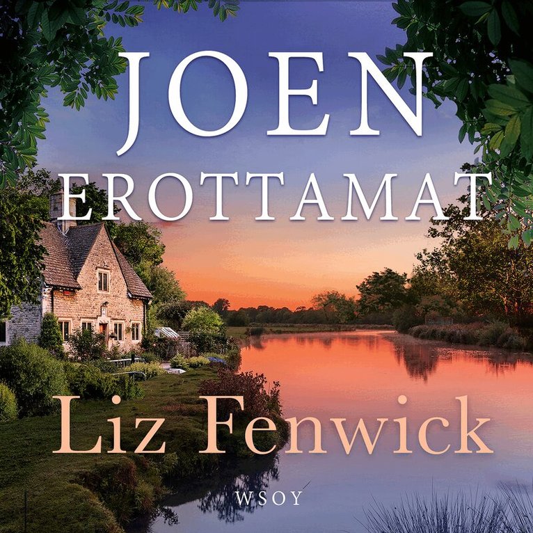 Liz Fenwick - Joen erottamat, Ljudbok
