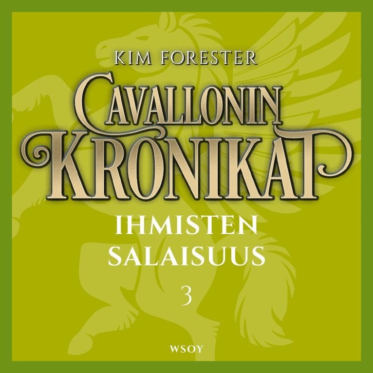 Kim Forester - Cavallonin kronikat 3: Ihmisten salaisuus, Ljudbok