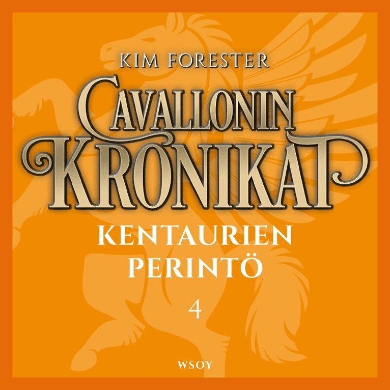 Kim Forester - Cavallonin kronikat 4: Kentaurien perintö, Ljudbok