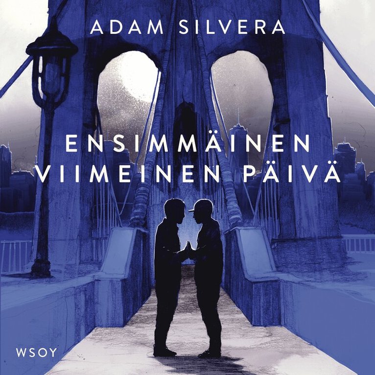 Adam Silvera - Ensimmäinen viimeinen päivä, Ljudbok